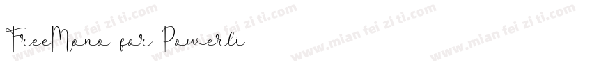 FreeMono for Powerli字体转换